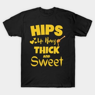 Hips Like Honey T-Shirt